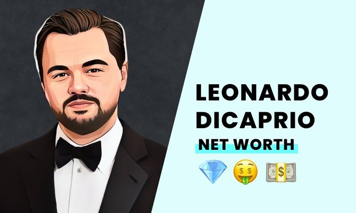 Leonardo Dicaprio's net worth