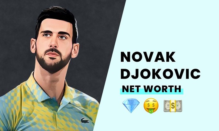 Novak Djokovic's net worth