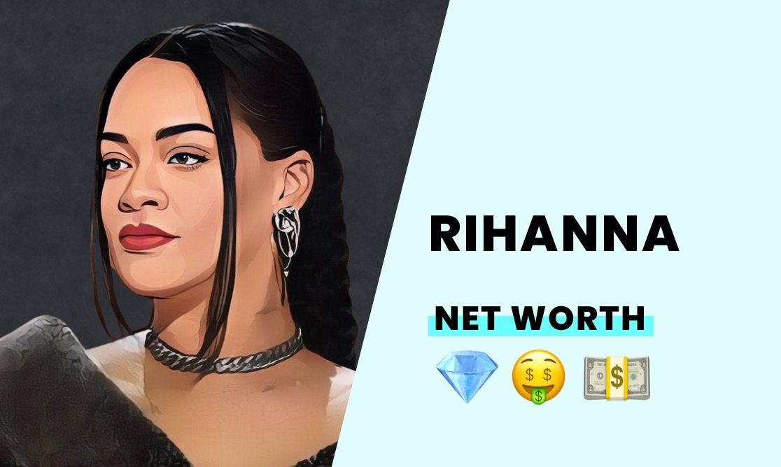 Net Worth - Rihanna