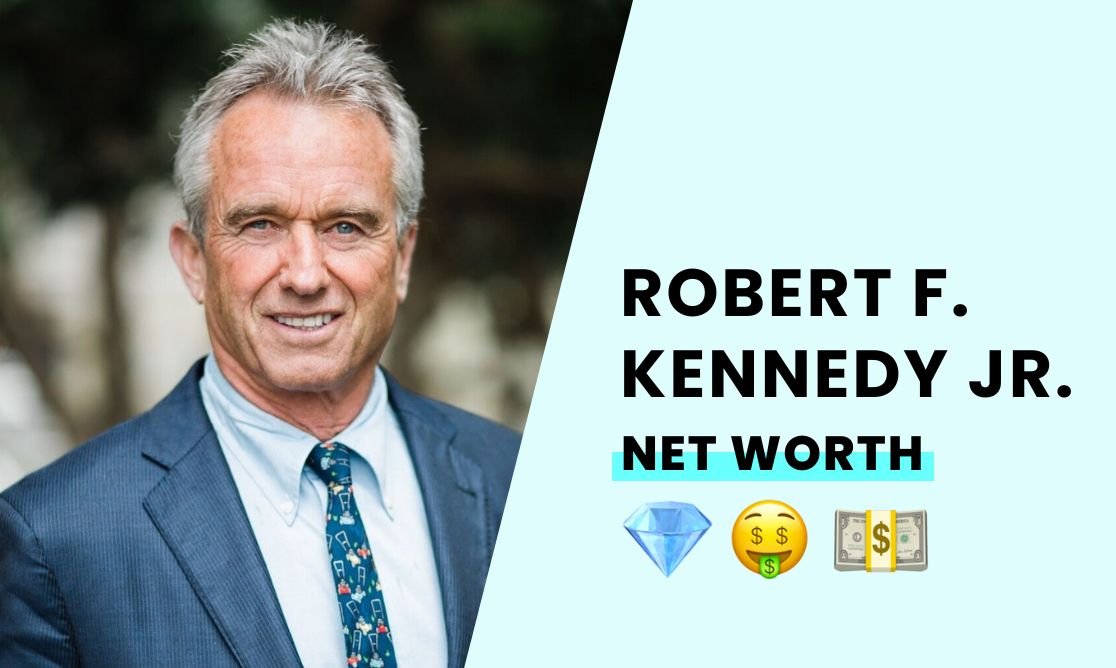Net Worth - Robert F. Kennedy Jr.