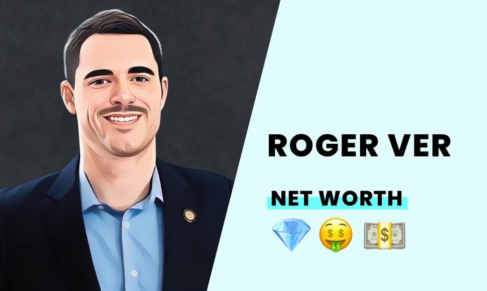 Roger Ver's net worth