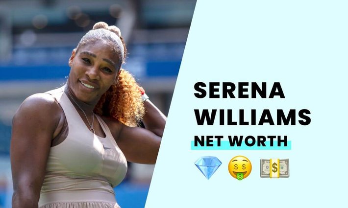 Serena Williams' net worth