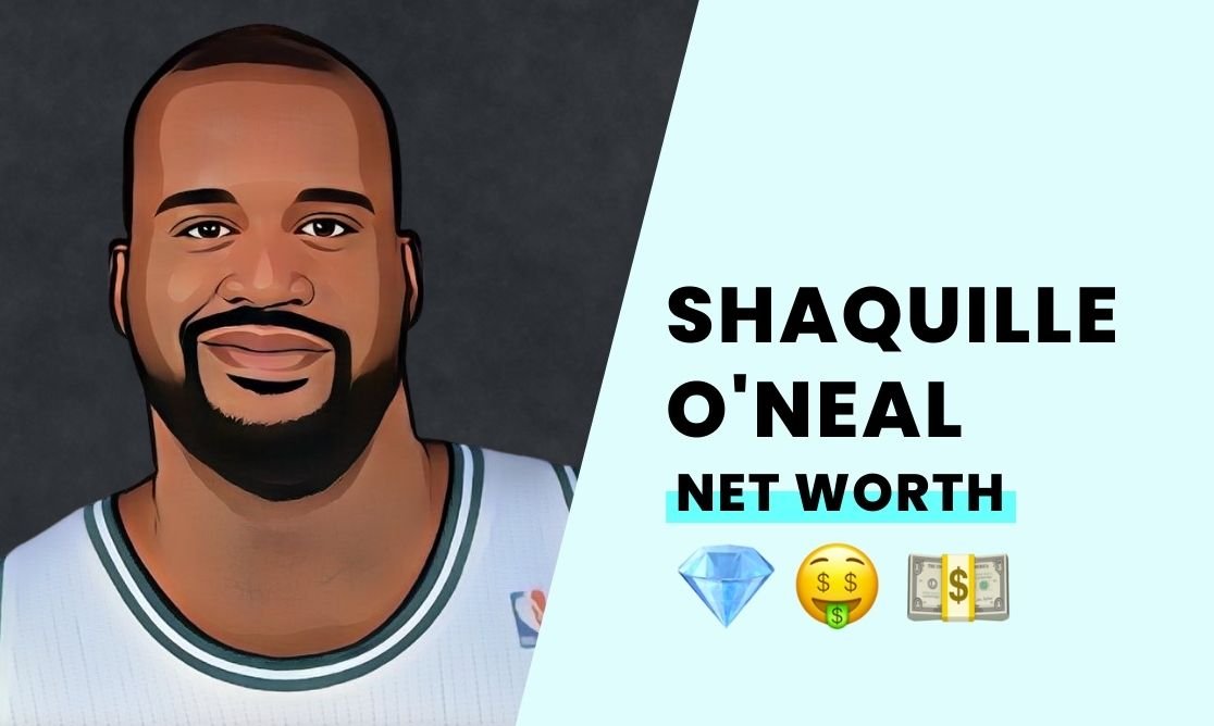 Net Worth - Shaquille O'Neal