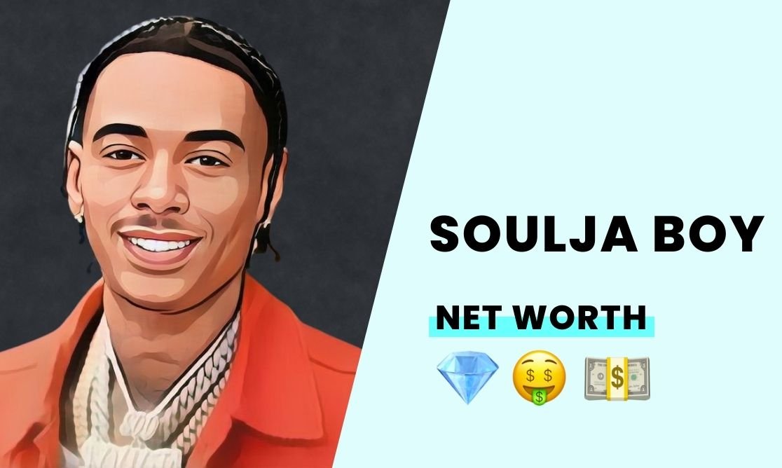 Net Worth - Soulja Boy