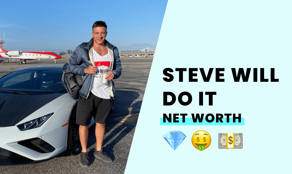 Steve Will Do It's Net Worth