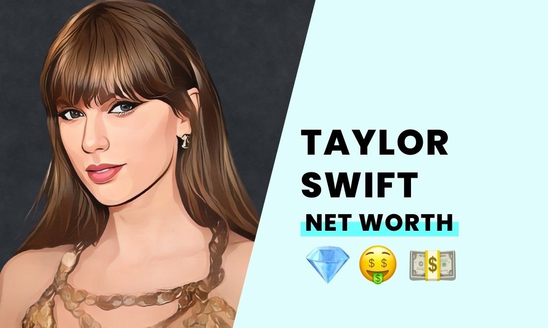 Net Worth - Taylor Swift