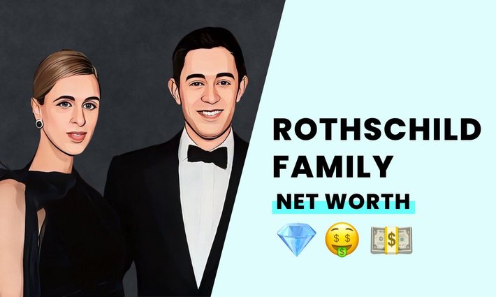 The Rothschild Family's net worth