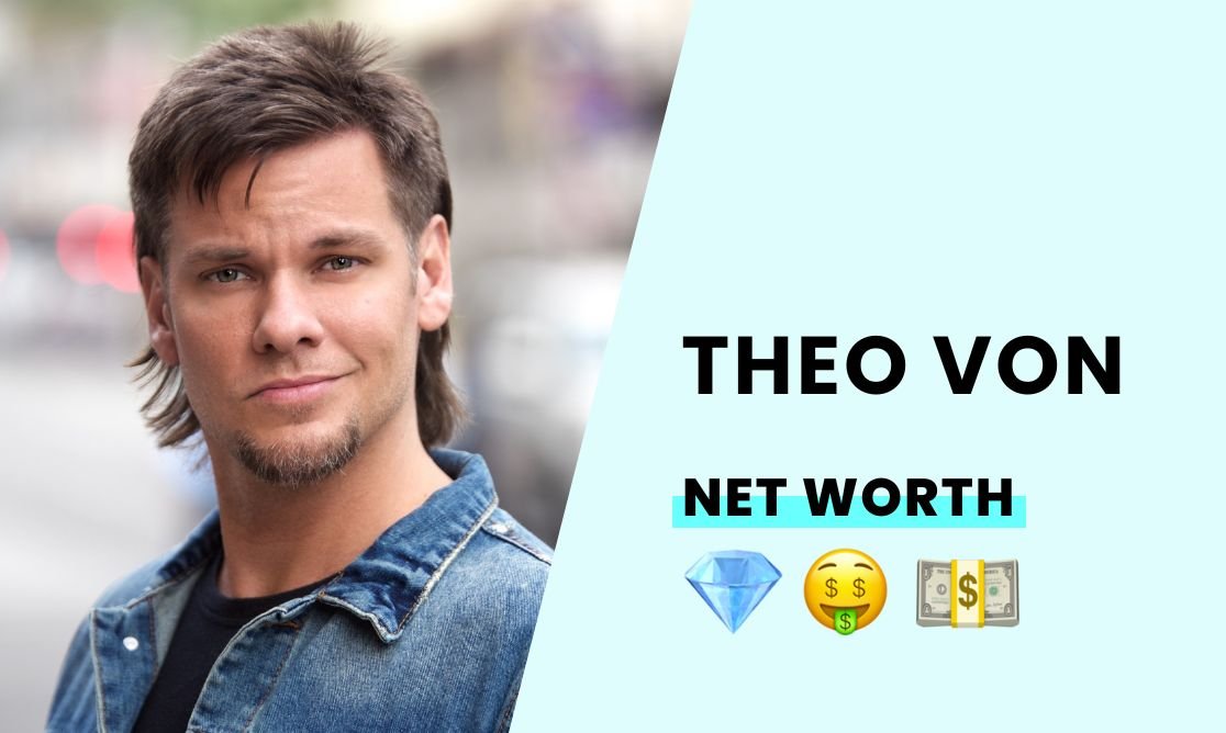 Net Worth - Theo Von.