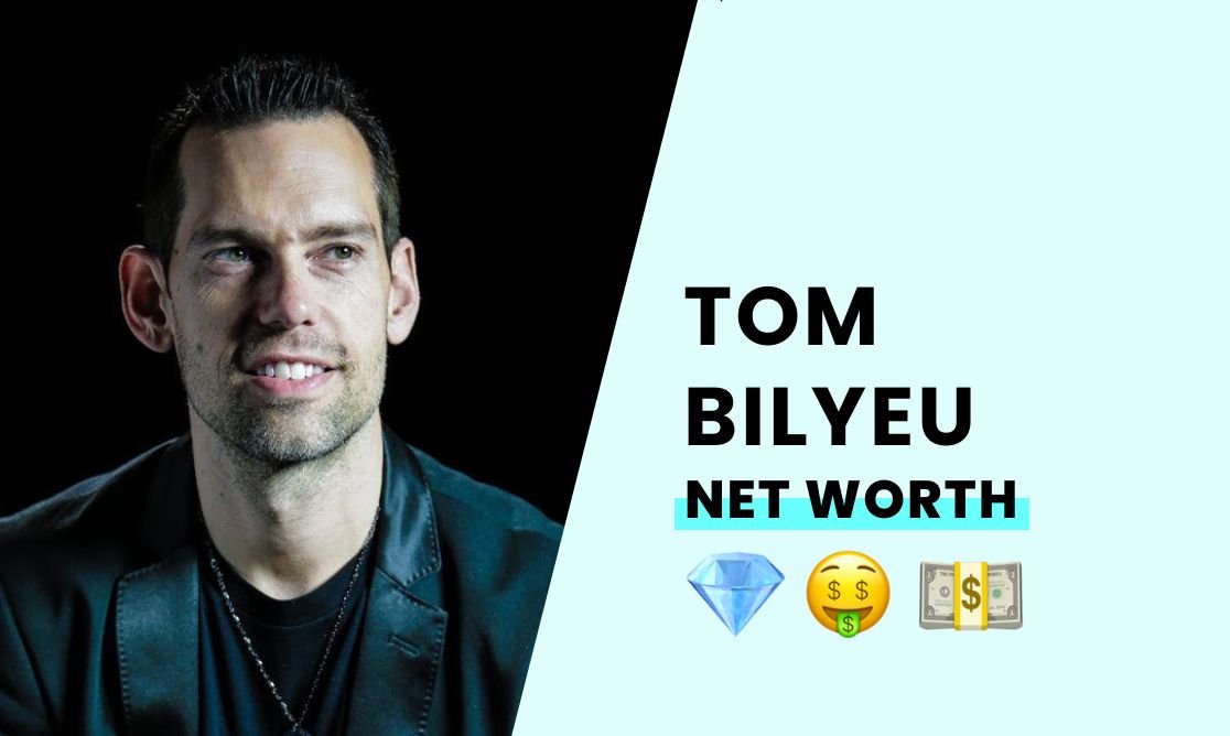 Net Worth - Tom Bilyeu