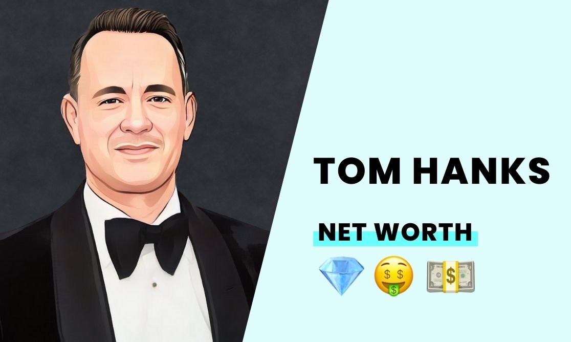 Net Worth - Tom Hanks