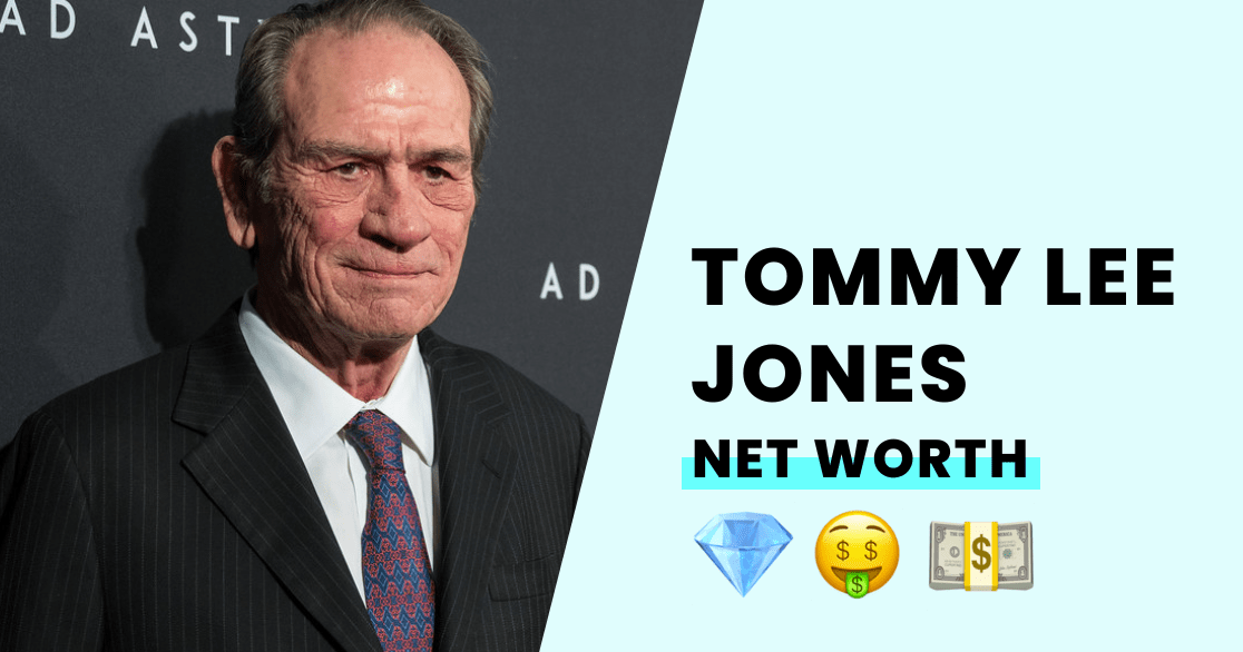 Tommy Lee Jones' Net Worth How Rich is He?