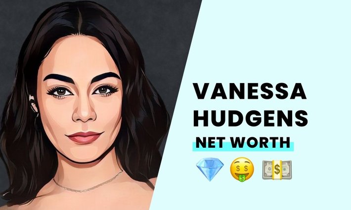 Vanessa Hudgens' net worth