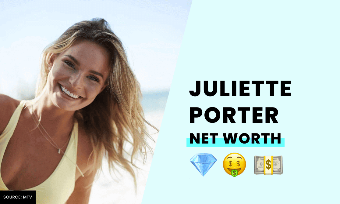 Net Worth -  Juliette Porter