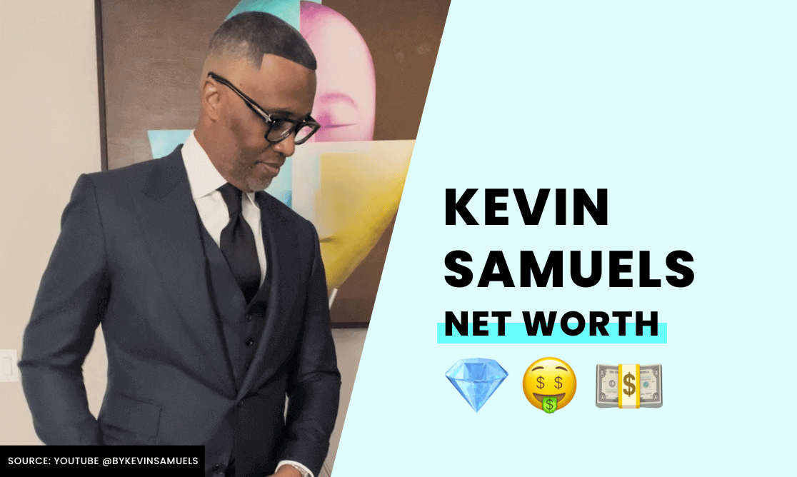 Net Worth -  Kevin Samuels