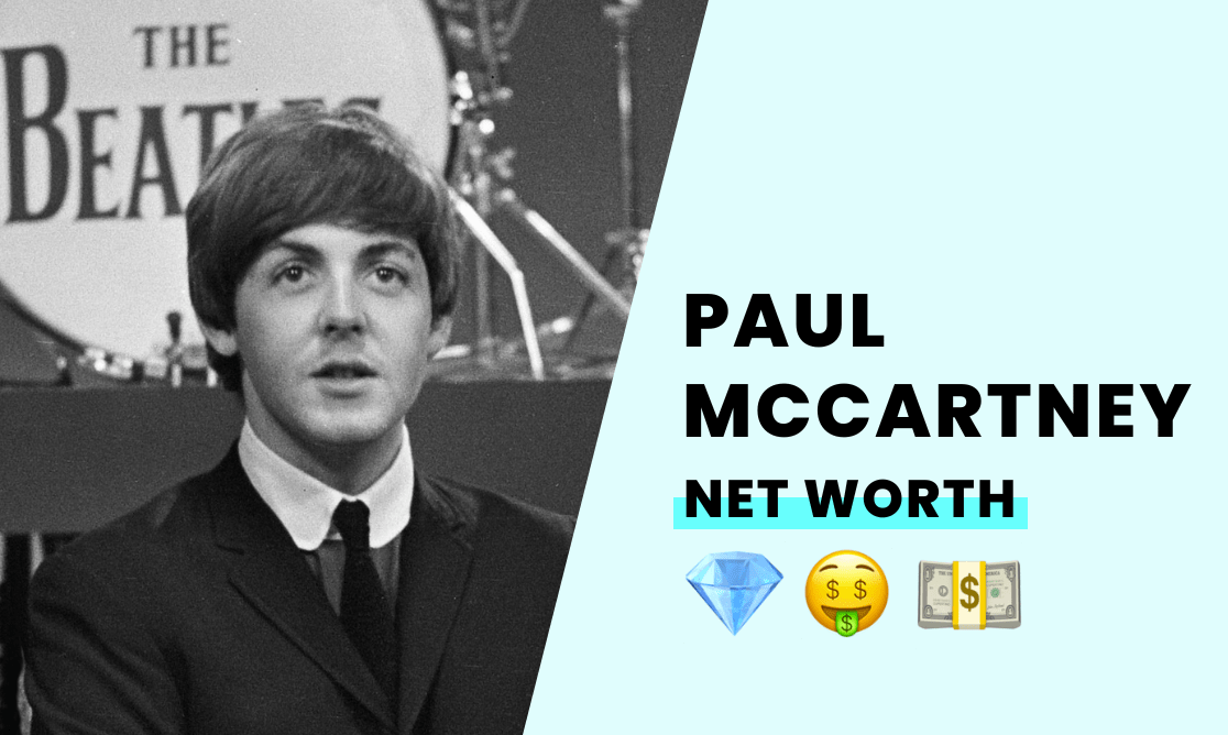 Paul McCartney's Net Worth How Rich is He?