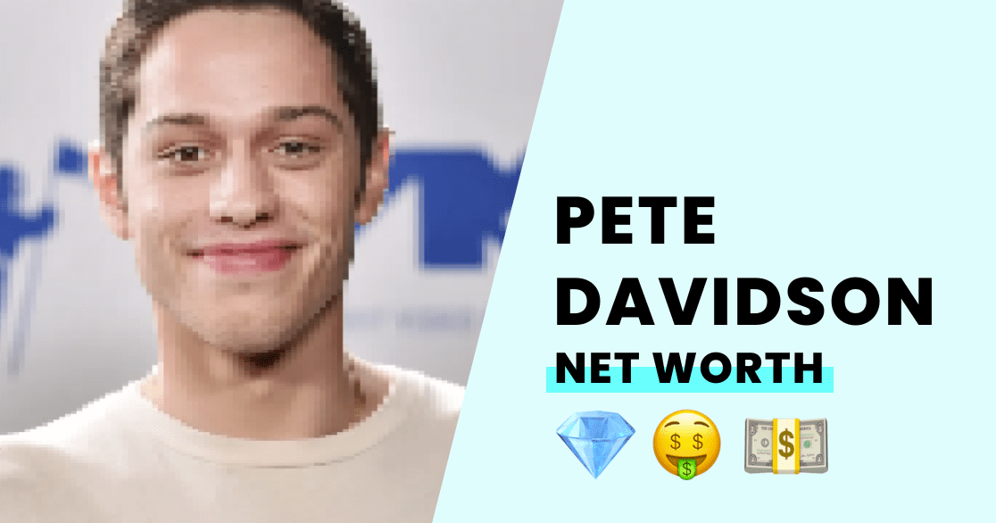 Pete Davidson's Net Worth How Wealthy is He?