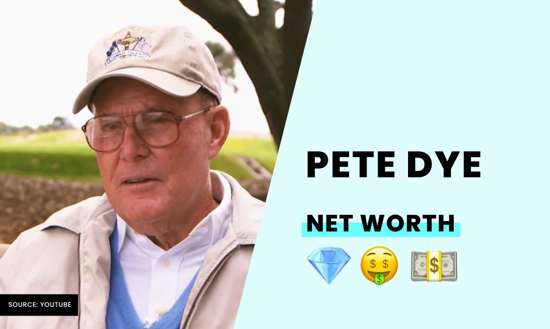 Pete Dye Net Worth