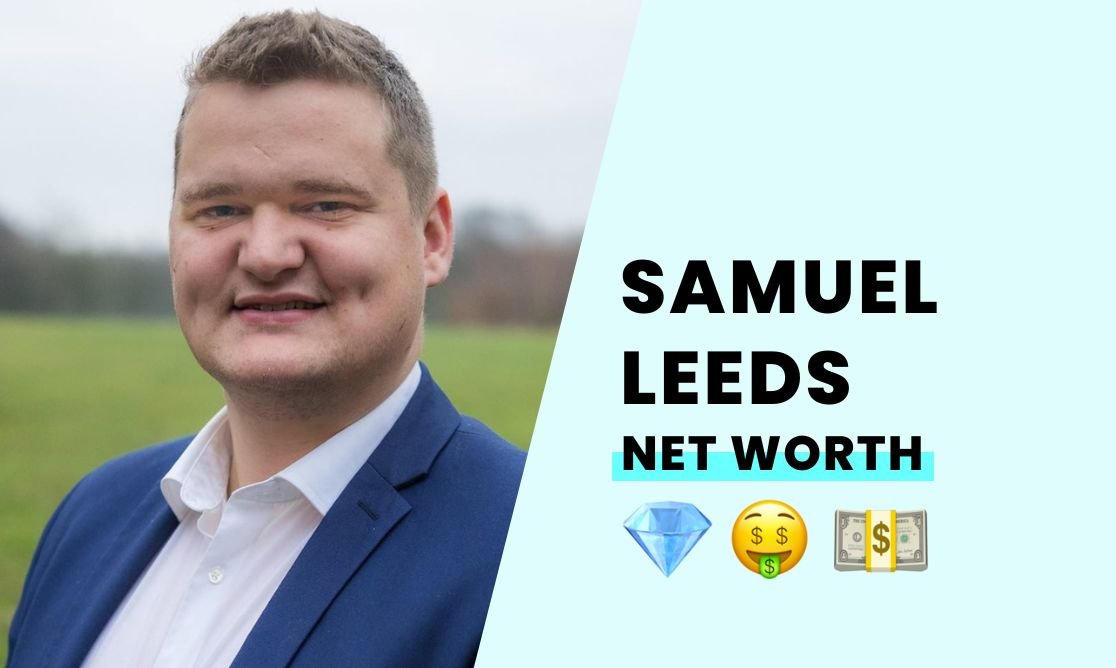Samuel Leeds Net Worth