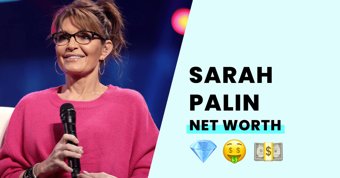 Sarah Palin's Net Worth How Wealthy is She?