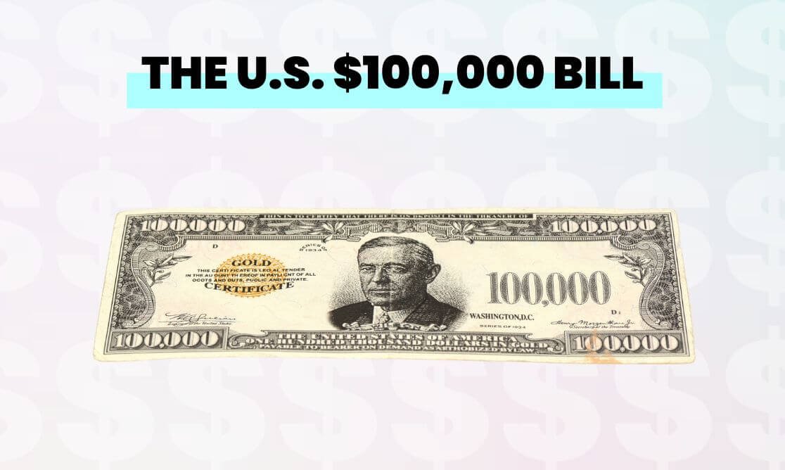 The U.S. $100,000 Bill
