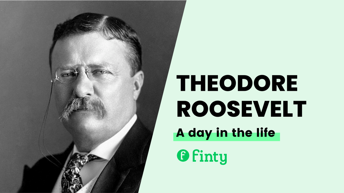 Theodore Roosevelt's daily routine