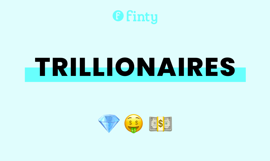 Trillionaires