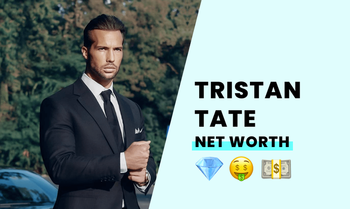Tristan Tate’s net worth