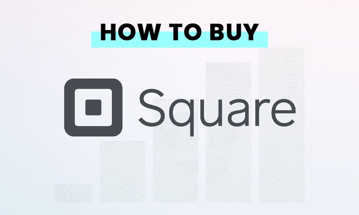 How to buy Square (SQ) stock