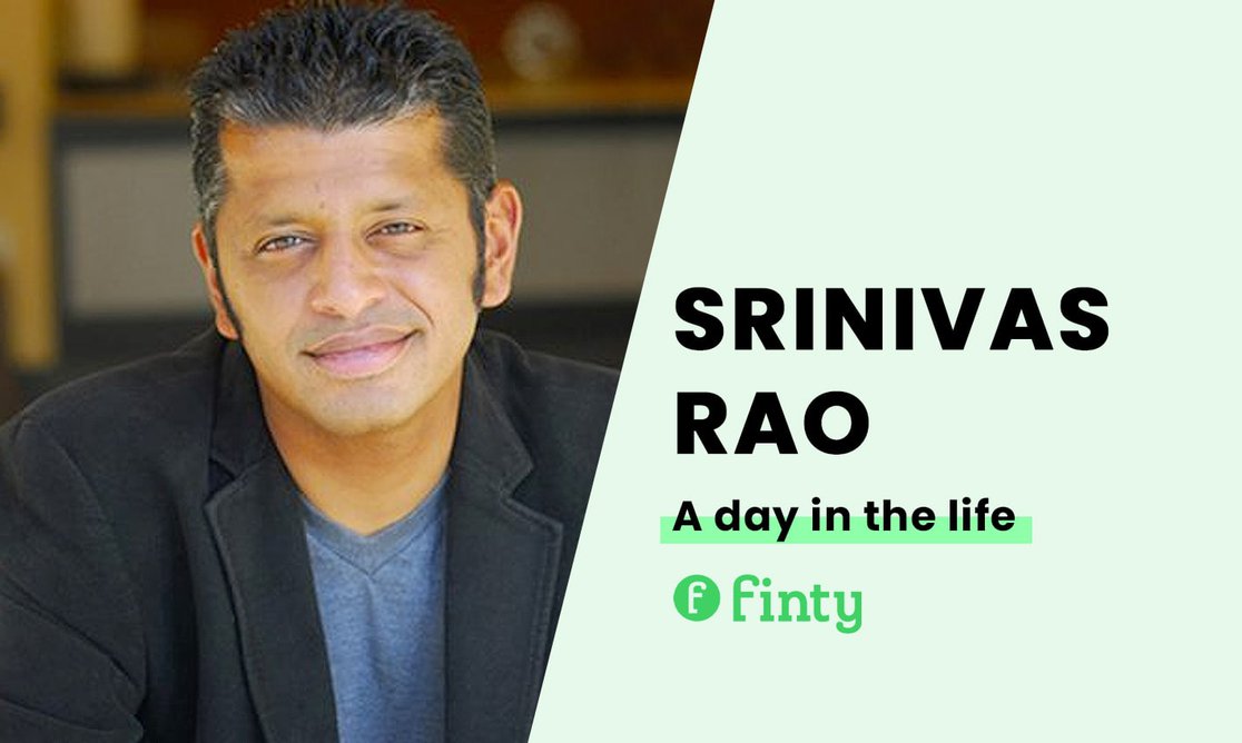 Srinivas Rao's daily routine